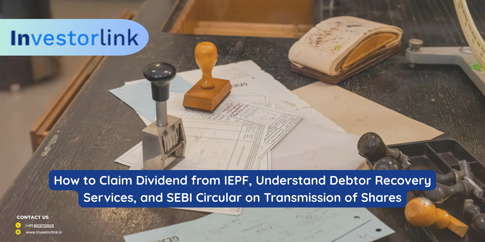 How to Claim Dividend from IEPF, Understand Debtor Recovery Services, and SEBI Circular on Transmission of Shares